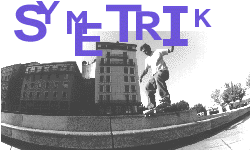 SYMETRIK, le site du skate LYONnais.